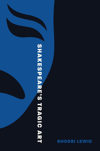 Cover image: Shakespeare’s Tragic Art 9780691246703