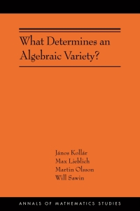 Immagine di copertina: What Determines an Algebraic Variety? 9780691246819