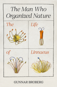 Cover image: The Man Who Organized Nature 9780691213422