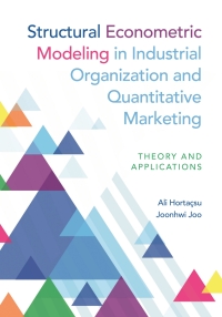 表紙画像: Structural Econometric Modeling in Industrial Organization and Quantitative Marketing 9780691243467