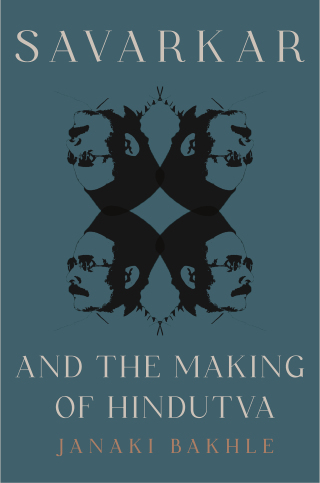 Cover image: Savarkar and the Making of Hindutva 9780691250366