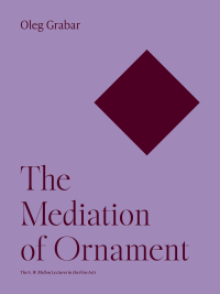 Imagen de portada: The Mediation of Ornament 9780691252766