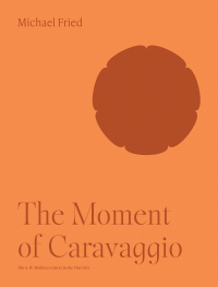 Cover image: The Moment of Caravaggio 9780691252971
