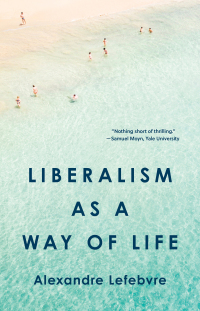 Cover image: Liberalism as a Way of Life 9780691203744