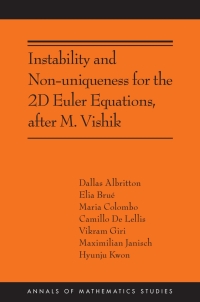 Cover image: Instability and Non-uniqueness for the 2D Euler Equations, after M. Vishik 9780691257525
