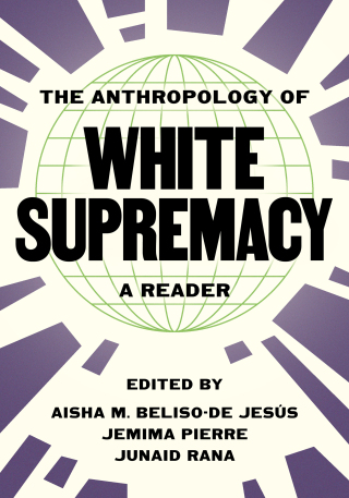 Cover image: The Anthropology of White Supremacy 9780691258188