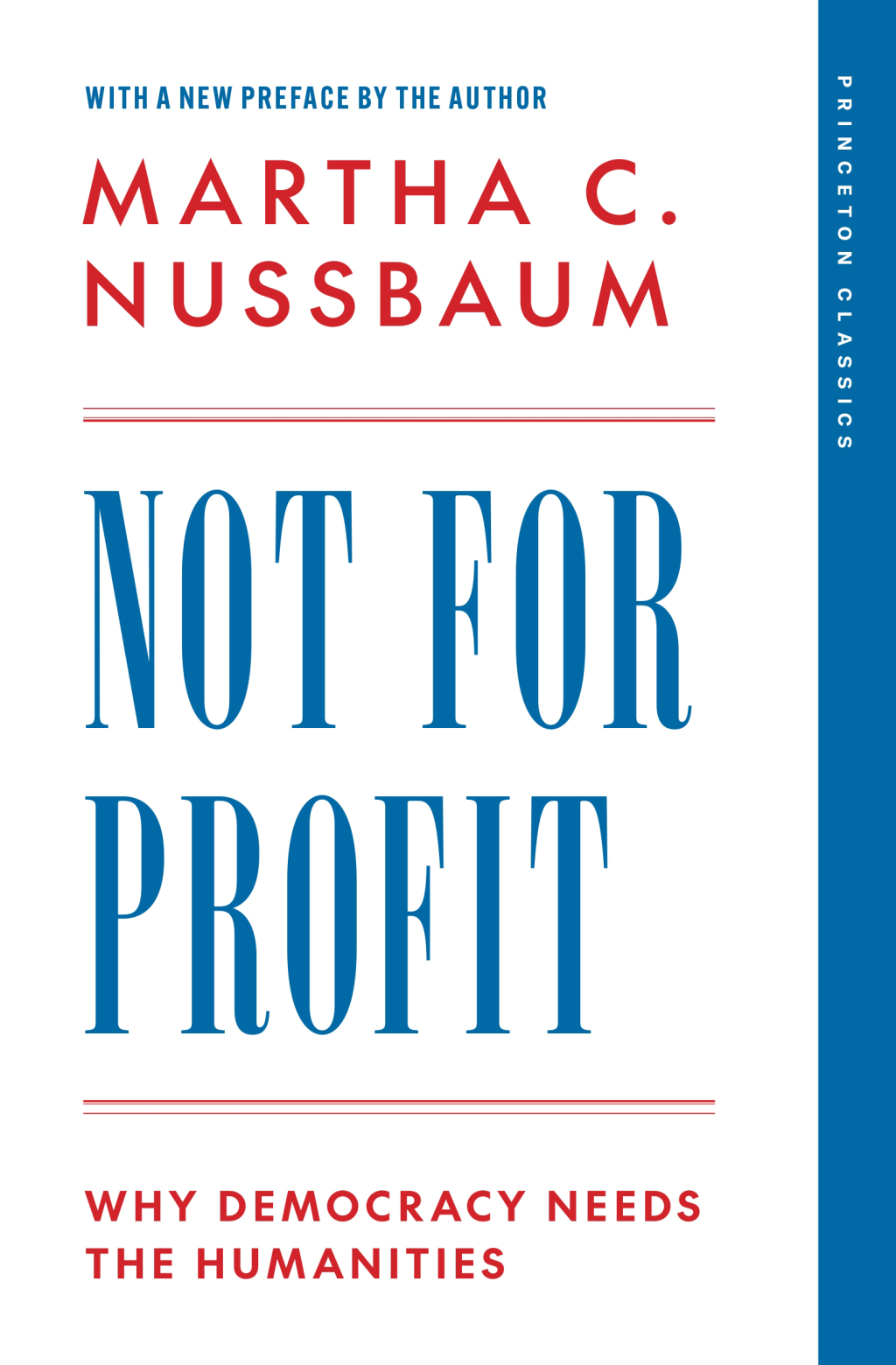 Not for Profit Why Democracy Needs the Humanities