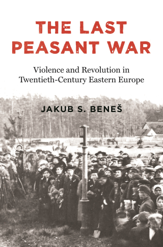 Omslagafbeelding: The Last Peasant War 9780691212531