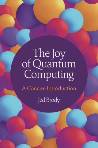Cover image: The Joy of Quantum Computing 9780691264493