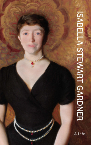 Cover image: Isabella Stewart Gardner 9780691235967