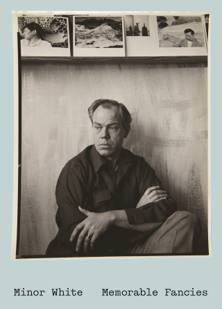 Cover image: Minor White, Memorable Fancies 9780691978888