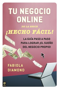 Cover image: Tu negocio online ¡Hecho Fácil! 9780142425657