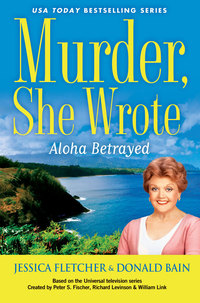 Cover image: Murder, She Wrote: Aloha Betrayed 9780451466549