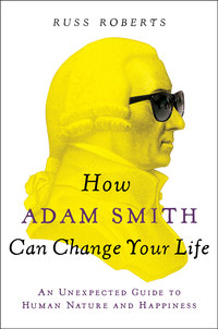 Cover image: How Adam Smith Can Change Your Life 9781591846840