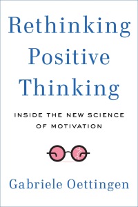 Cover image: Rethinking Positive Thinking 9781591846871