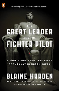 Cover image: The Great Leader and the Fighter Pilot 9780670016570