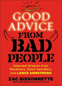 Cover image: Good Advice from Bad People 9781591846895