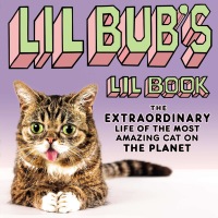 Cover image: Lil BUB's Lil Book 9781592408504