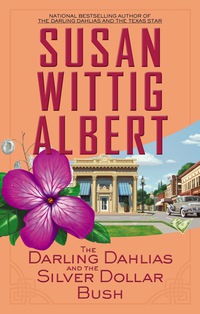 Cover image: The Darling Dahlias and the Silver Dollar Bush 9780425260609