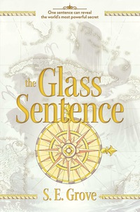 Cover image: The Glass Sentence 9780670785025