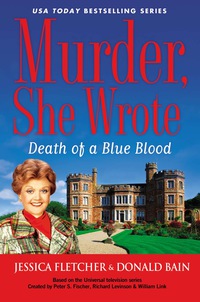 Cover image: Murder, She Wrote: Death of a Blue Blood 9780451468253