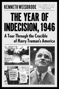 Cover image: The Year of Indecision, 1946 9780670016846