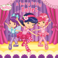 Cover image: A Berry Bitty Ballet 9780448462790