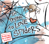 Cover image: I'm Trying to Love Spiders 9780670016938