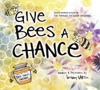 Cover image: Give Bees a Chance 9780670016945