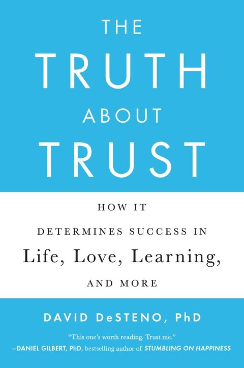 The Truth About Trust : How It Determines Success in Life, Love, Learning, and More - FULL INSTANT DOWNLOAD | PDF DOCX EPUB