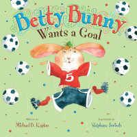 Cover image: Betty Bunny Wants a Goal 9780803738591
