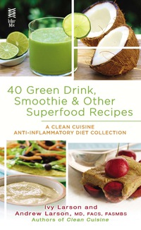 Cover image: 40 Green Drink, Smoothie & Other Superfood Recipes