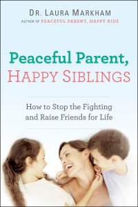 Cover image: Peaceful Parent, Happy Siblings 9780399168451