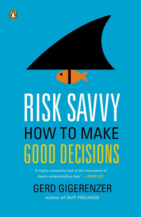 Risk Savvy: How to Make Good Decisions - FULL INSTANT DOWNLOAD | PDF DOCX EPUB