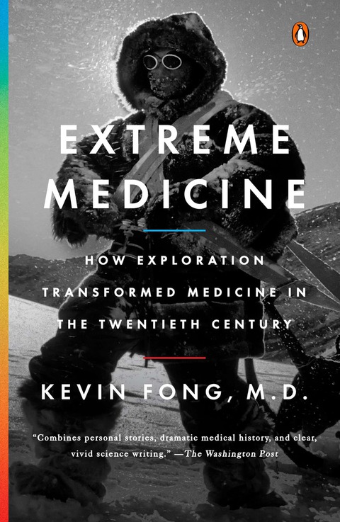 Extreme Medicine: How Exploration Transformed Medicine in the Twentieth Century - FULL INSTANT DOWNLOAD | PDF DOCX EPUB