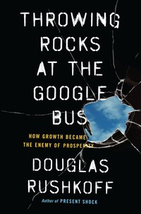 Cover image: Throwing Rocks at the Google Bus 9780143131298