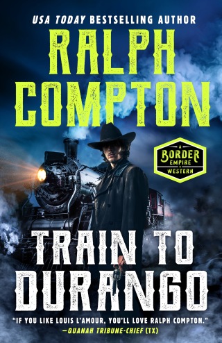 Cover image: Ralph Compton Train to Durango 9780451192370