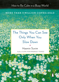 Cover image: The Things You Can See Only When You Slow Down 9780143130772