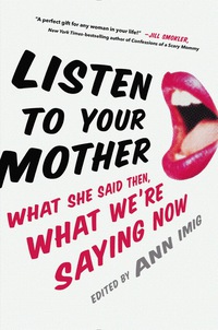 Cover image: Listen to Your Mother 9780399169854