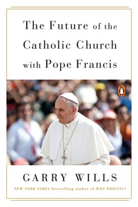 Cover image: The Future of the Catholic Church with Pope Francis 9780525426967