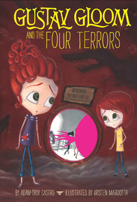 Cover image: Gustav Gloom and the Four Terrors #3 9780448458359