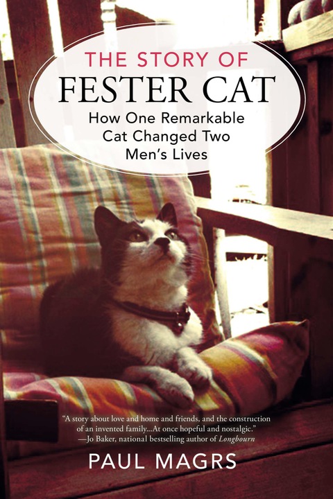 The Story of Fester Cat: How One Remarkable Cat Changed Two Men's Lives - FULL INSTANT DOWNLOAD | PDF DOCX EPUB