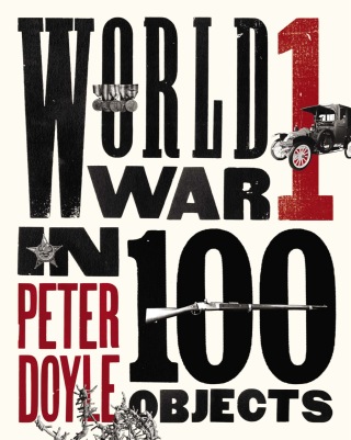 Cover image: World War I in 100 Objects 9780142181591
