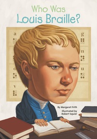 Cover image: Who Was Louis Braille? 9780448479033