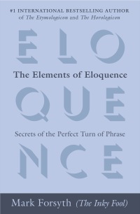 Cover image: The Elements of Eloquence 9780425276181