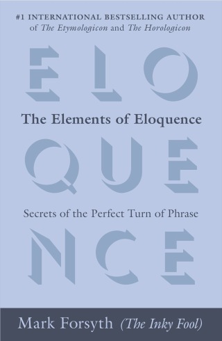 Cover image: The Elements of Eloquence 9780425276181