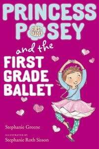 Cover image: Princess Posey and the First Grade Ballet 9780399169625
