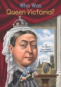 Cover image: Who Was Queen Victoria? 9780448481821