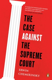 Cover image: The Case Against the Supreme Court 9780670026425