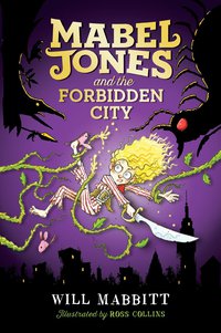 Cover image: Mabel Jones and the Forbidden City 9780451471970